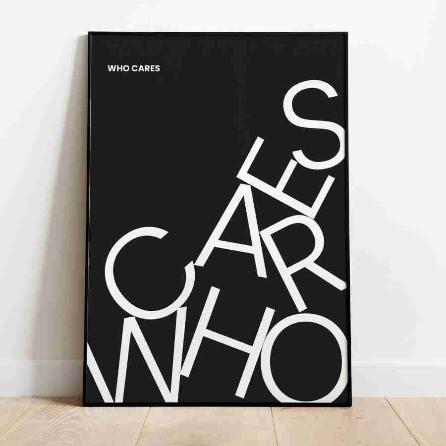 High quality poster "who cares" - A3, 1pc - Image 3